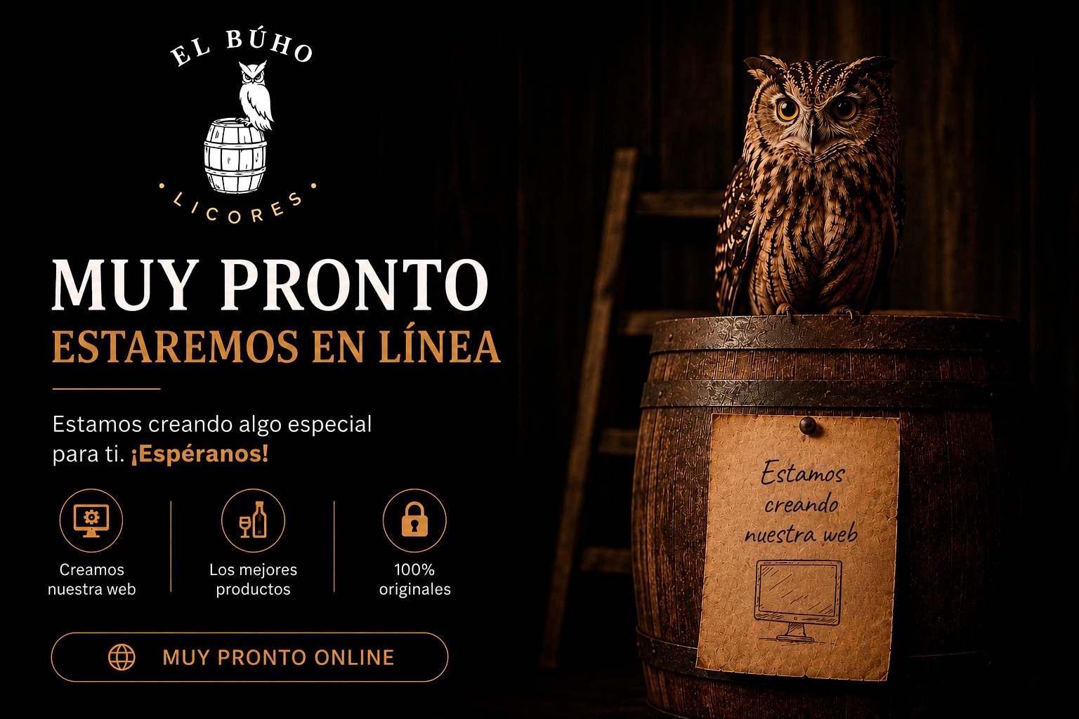 El Búho Bodega + Licores — Muy pronto estaremos en línea